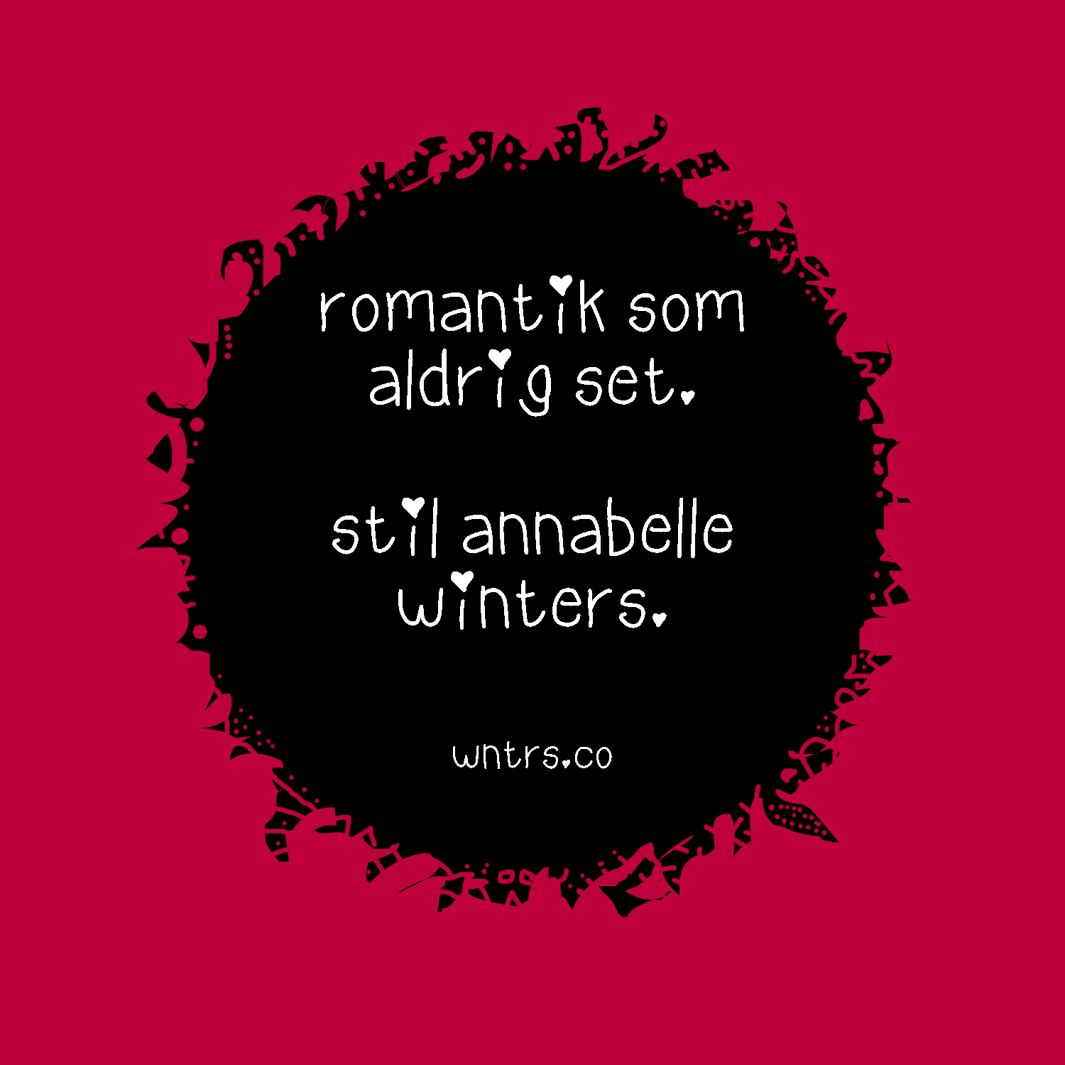 romantik som aldrig set. Annabelle Winters Style.