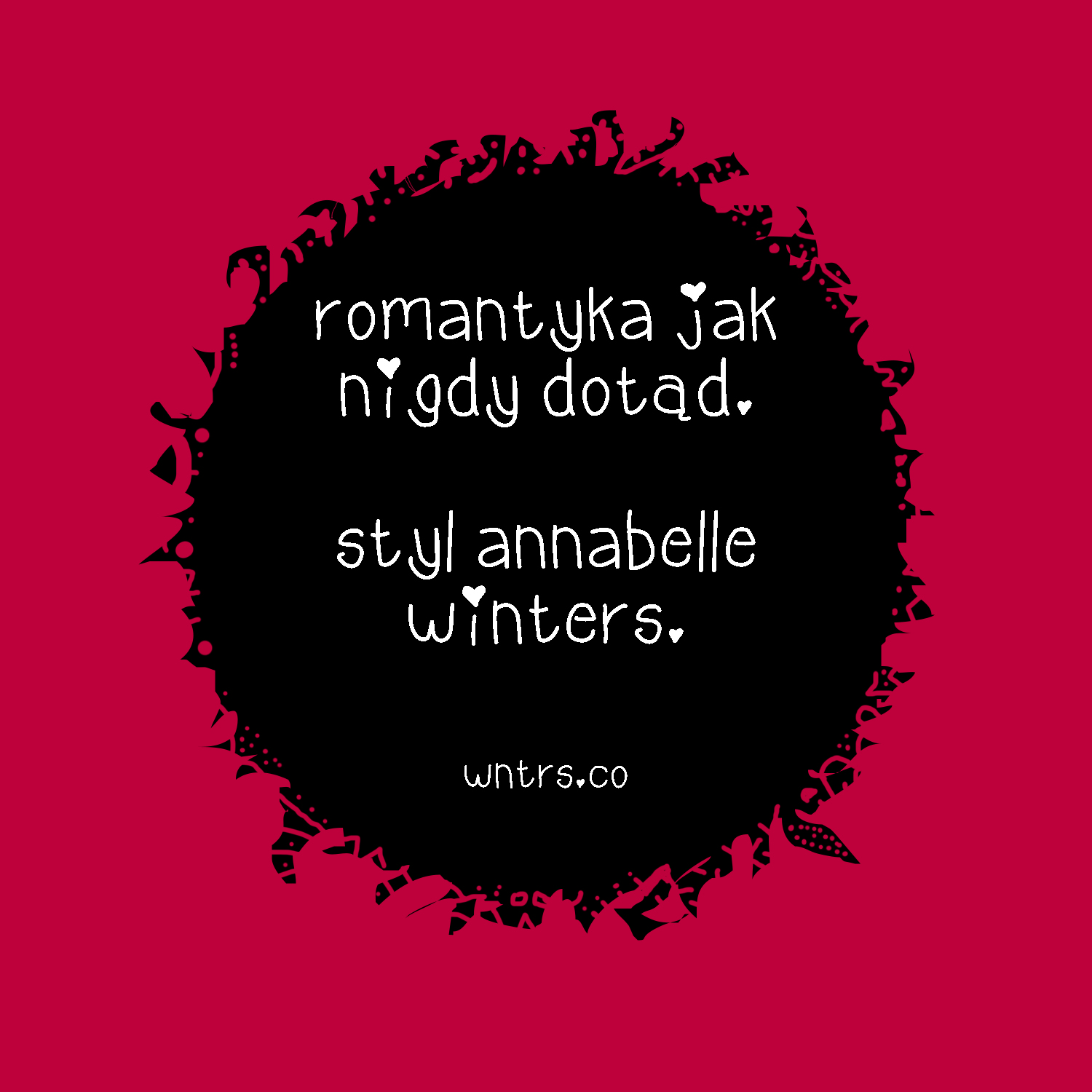 romantyka jak nigdy dotąd. Annabelle Winters Style.