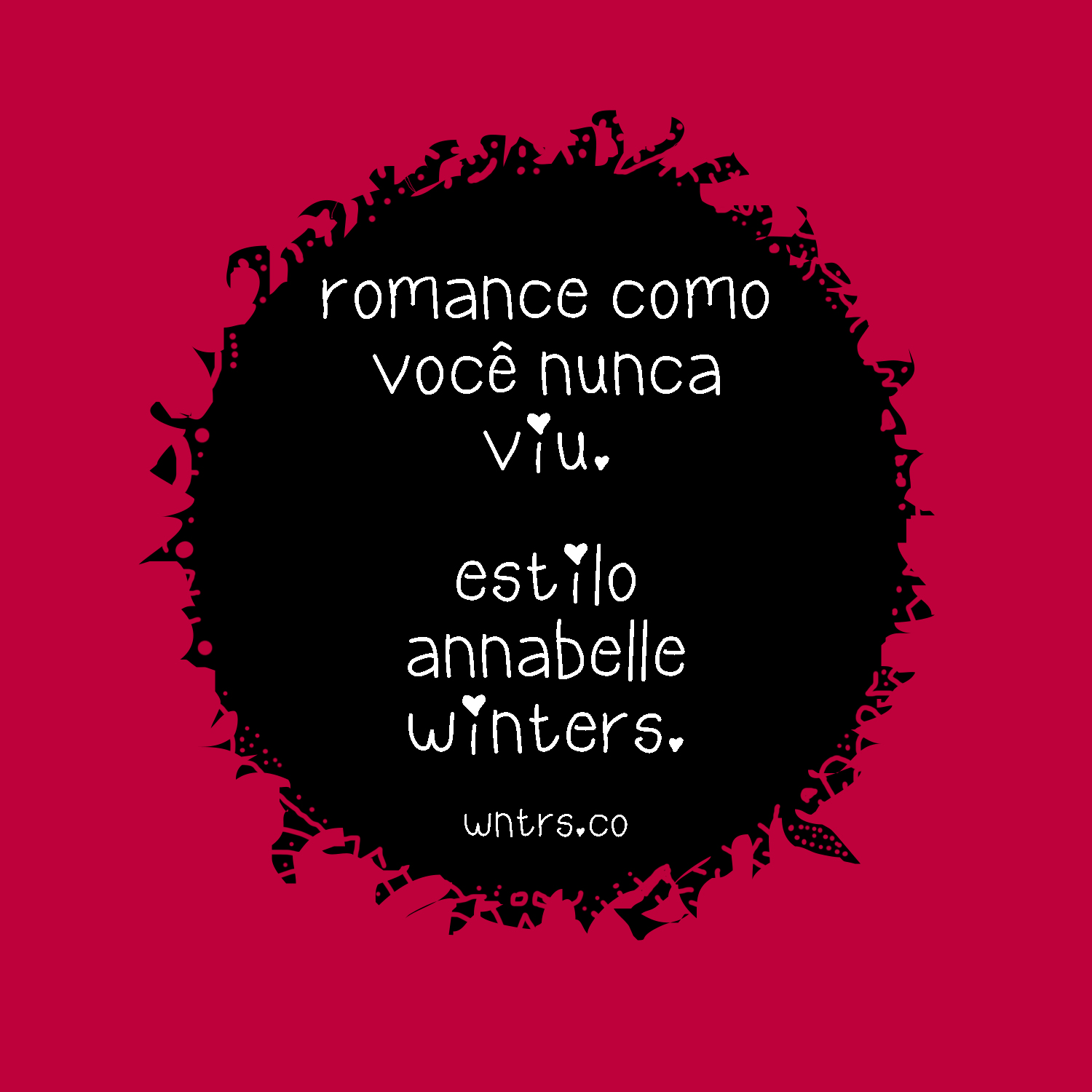 romance como você nunca viu. Annabelle Winters Style.